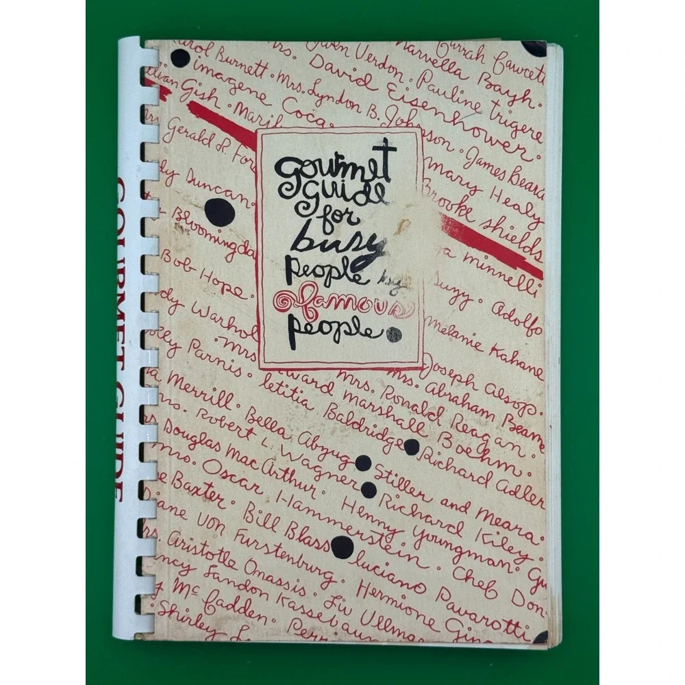 Gourmet Guide for Busy People by Famous People 1981 Celebrity Cookbook